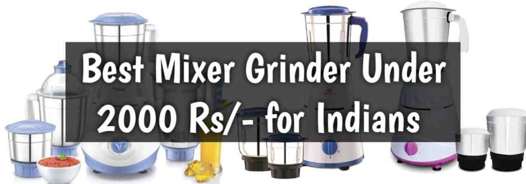 Best mixer grinder under 2000 in india
