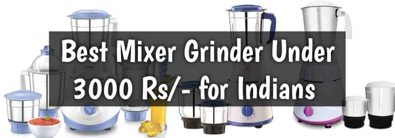 Best Mixer Grinder Under 3000