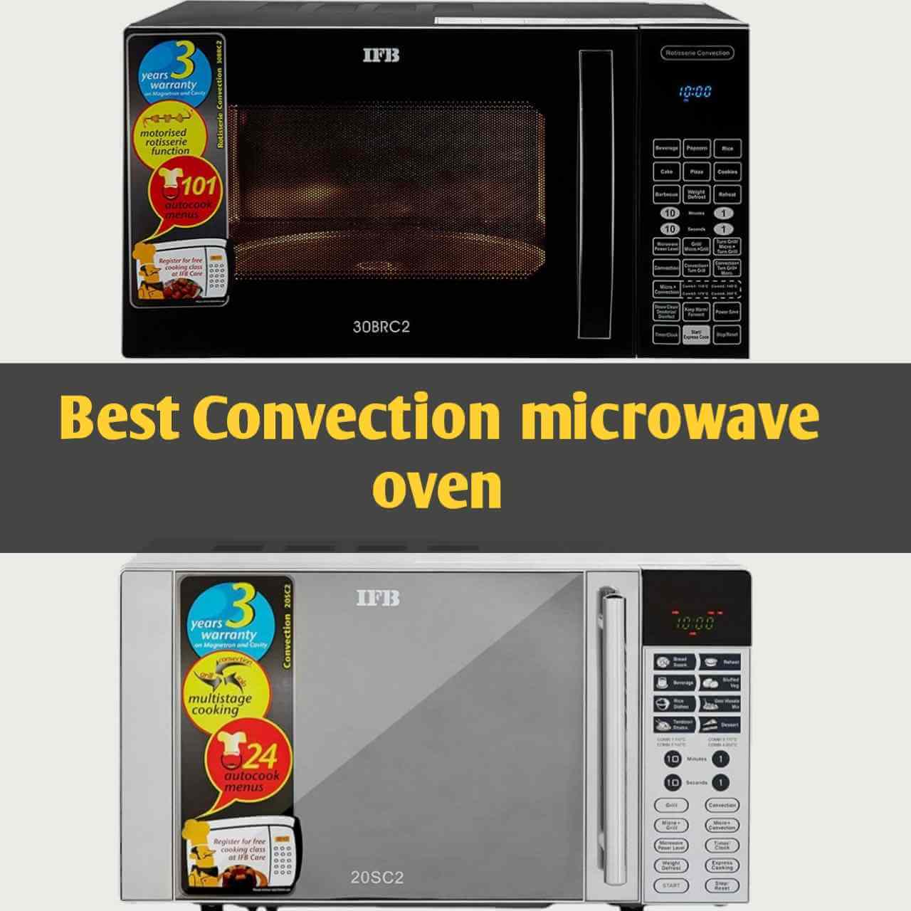 Top 5 Best Convection Microwave Oven In India For Baking, Grilling, and