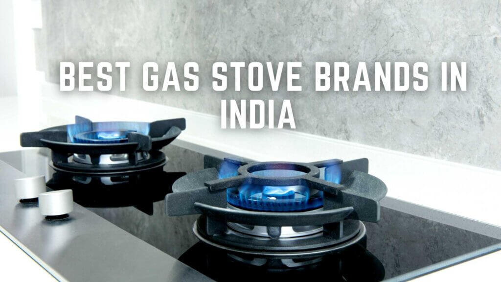 Best Gas Stove Brands in India 