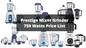 Prestige Mixer Grinder 750 Watts Price List Banner