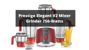 Prestige Elegant V2 Mixer Grinder 750-Watts